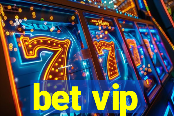 bet vip